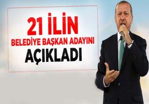 Erdoan 21 lin Belediye Bakan Adaylarn Aklad